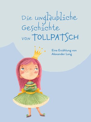 cover image of Die unglaubliche Geschichte von Tollpatsch